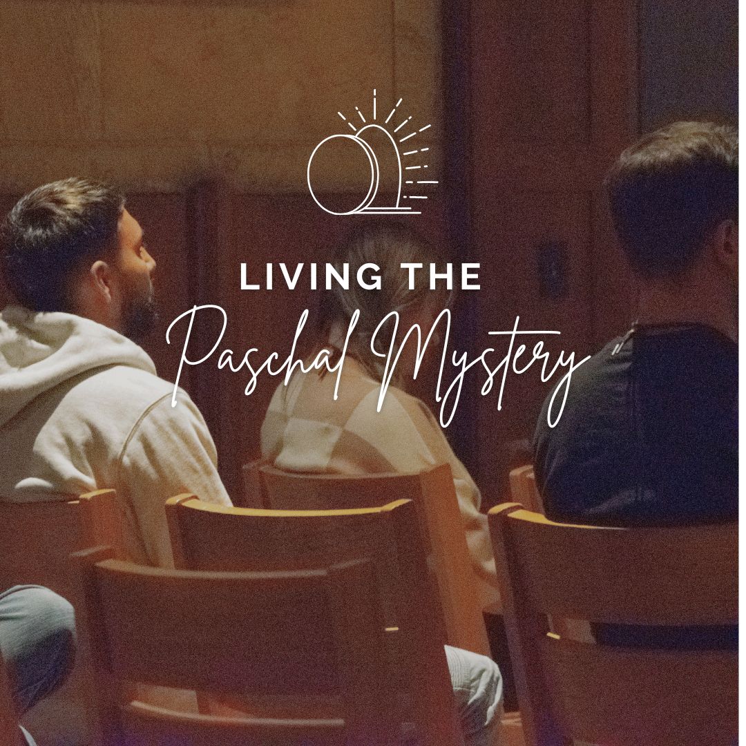 Living the Paschal Mystery | Saint Meinrad Seminary and School of Theology